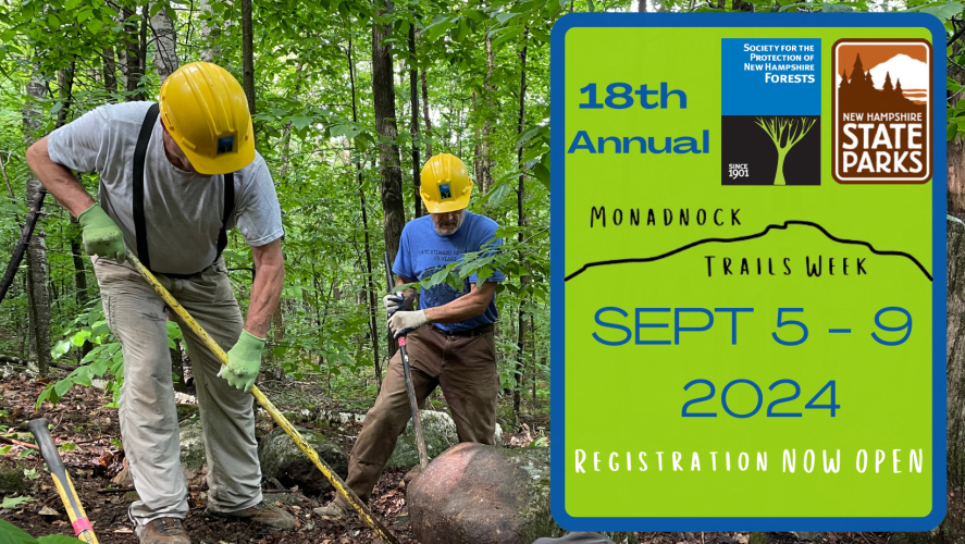 Two people wearing hard hats, holding hand tools moving a large rock with information about 18th Annual Monadnock Trails Week, Sept 5-9, 2024.