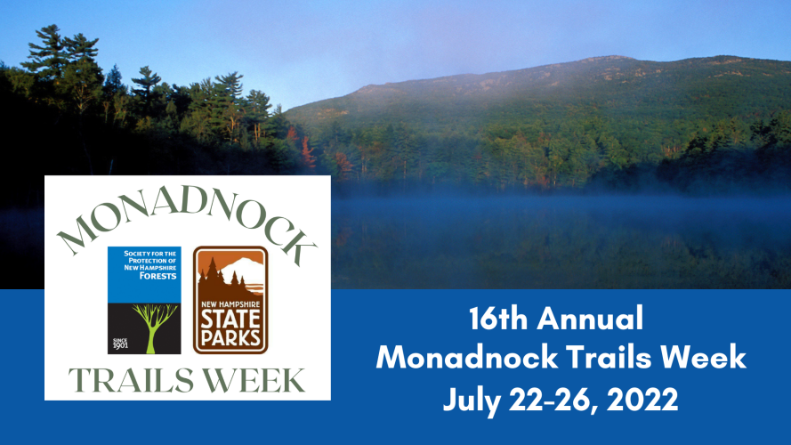 A photo of Monadnock with the words "16th annual Monadnock Trails Week: July 22-26, 2022"